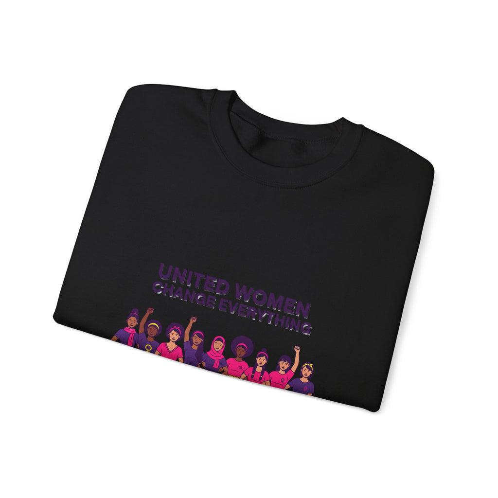 United Women Change Everything Sweatshirt | International Women's Day, feminist slogan graphic