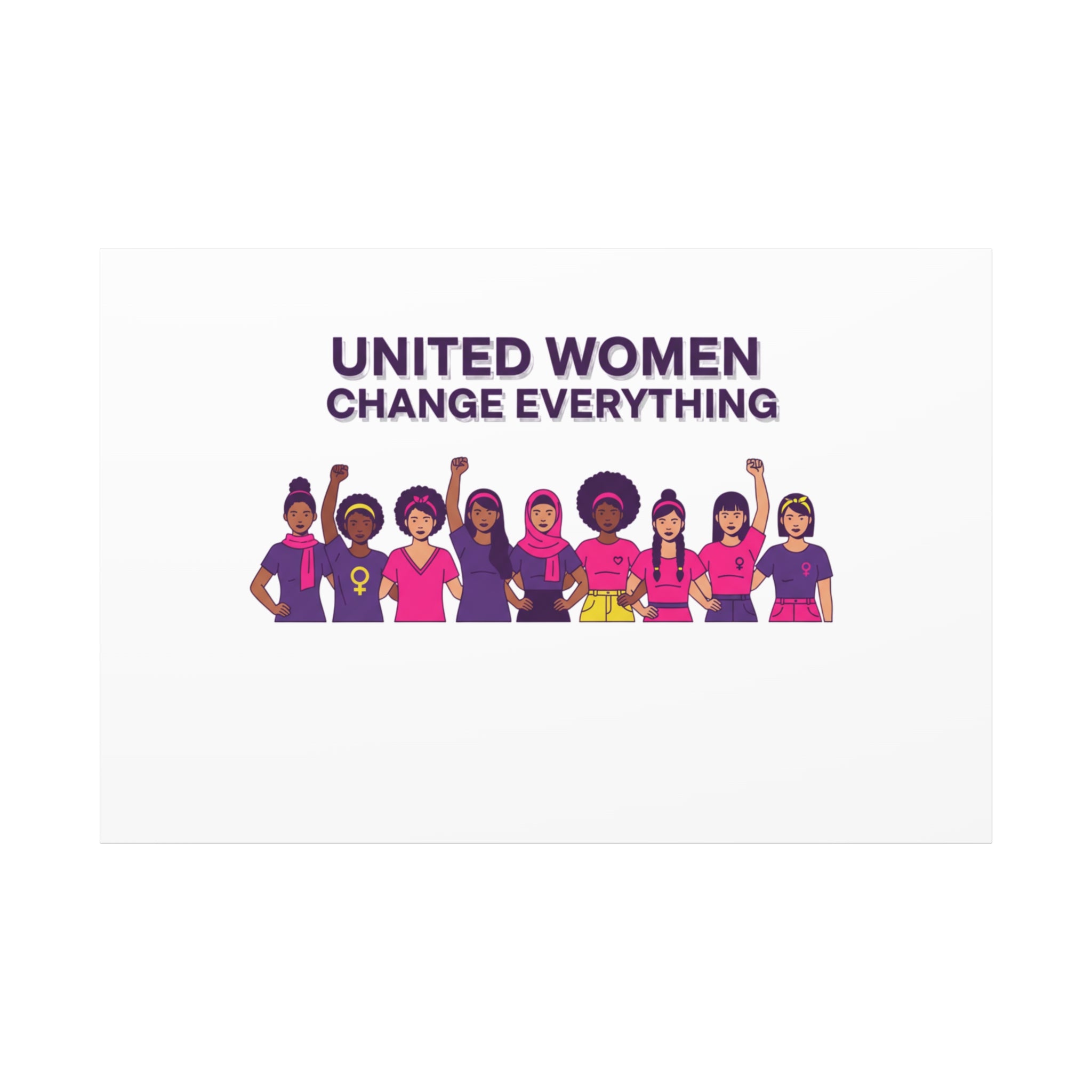 United Women Change Everything Canvas, IWD feminist slogan graphic | empowerment typography