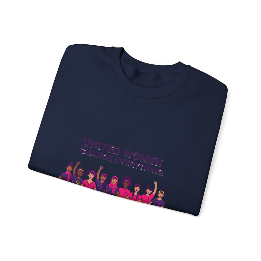 United Women Change Everything Sweatshirt | International Women's Day, feminist slogan graphic