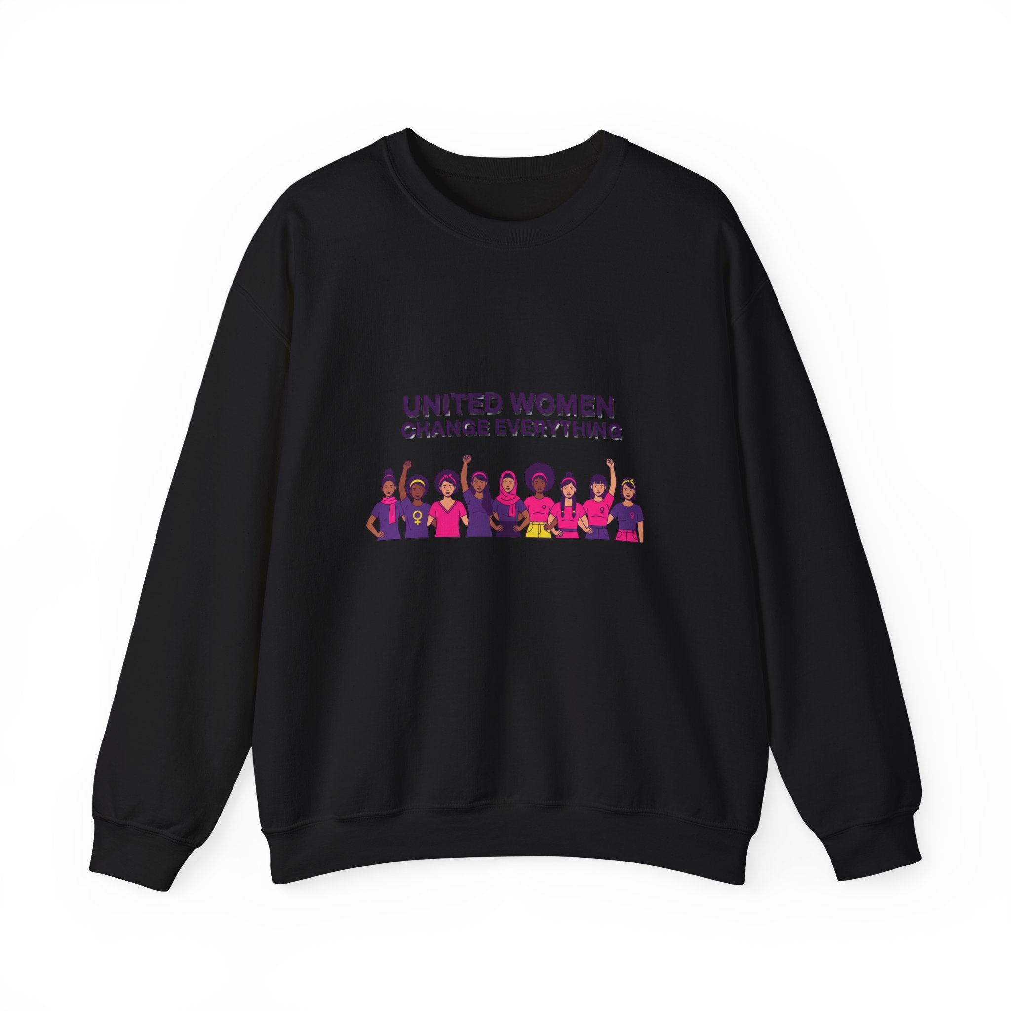 United Women Change Everything Sweatshirt | International Women's Day, feminist slogan graphic