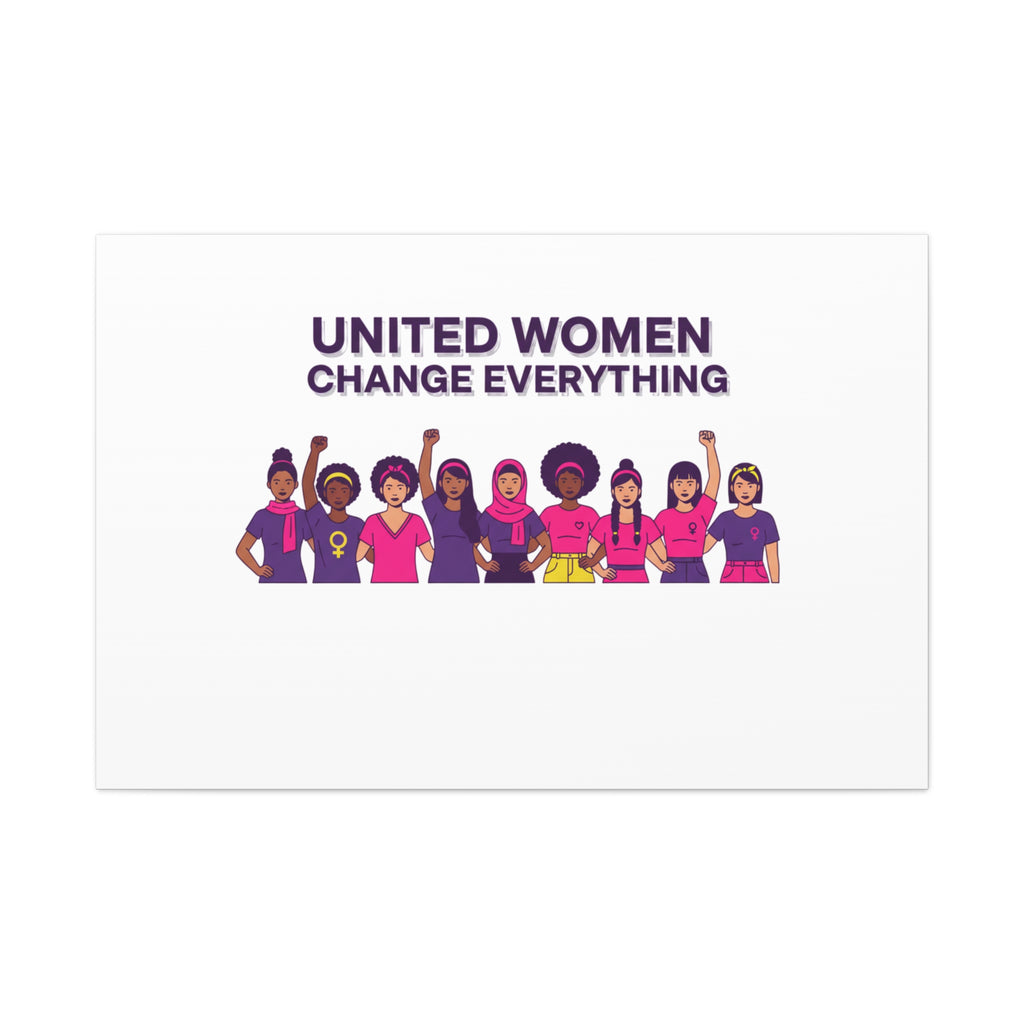 United Women Change Everything Canvas, IWD feminist slogan graphic | empowerment typography