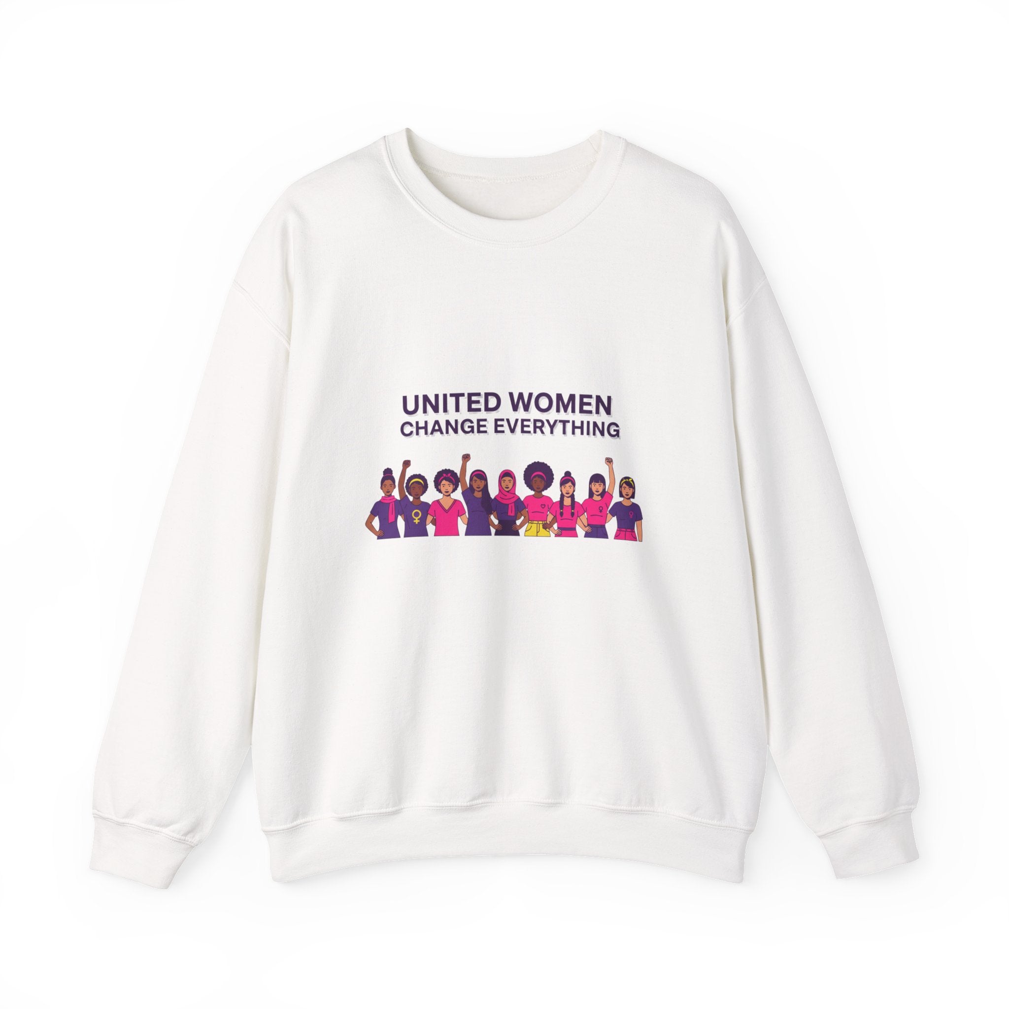 United Women Change Everything Sweatshirt | International Women's Day, feminist slogan graphic
