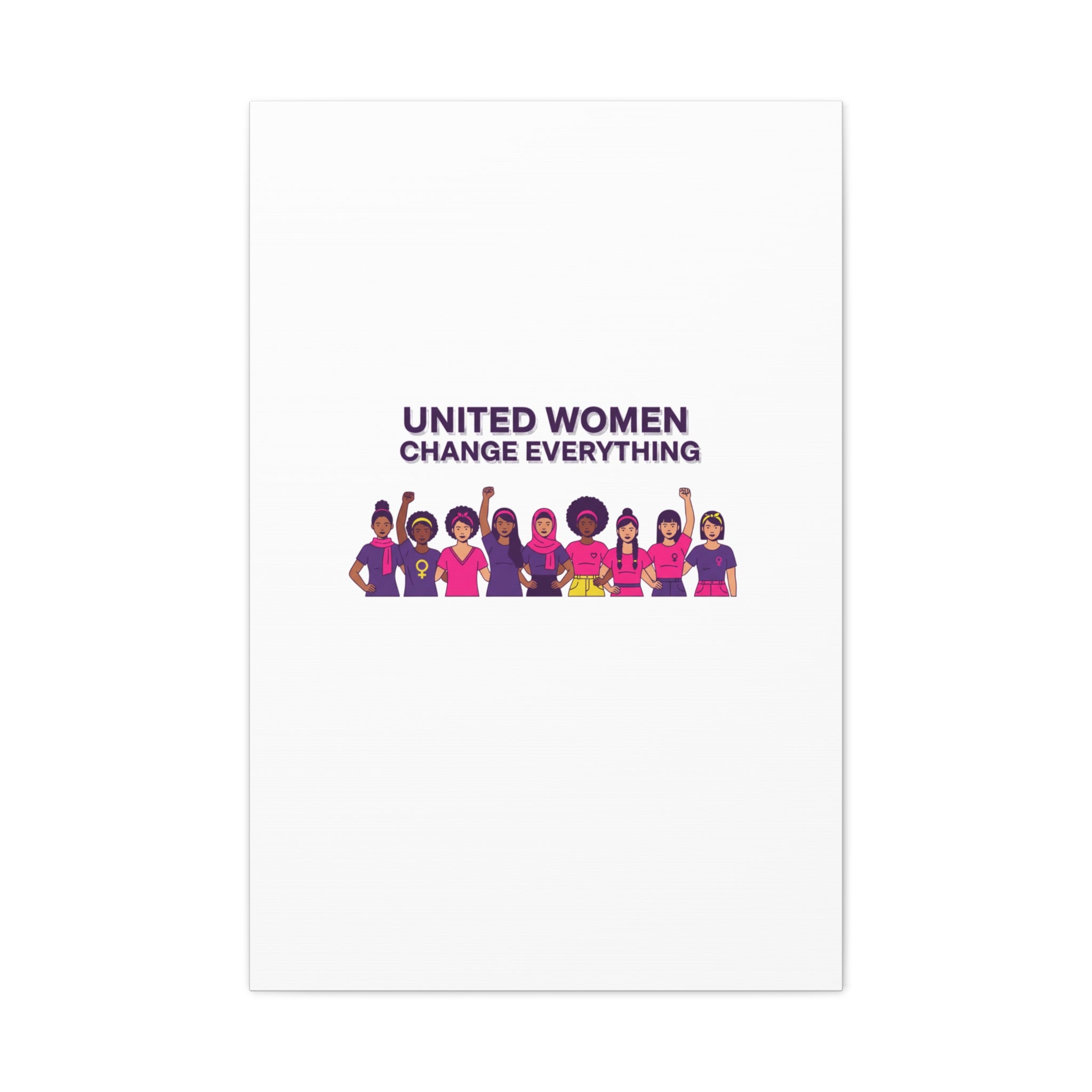 United Women Change Everything Canvas, IWD feminist slogan graphic | empowerment typography