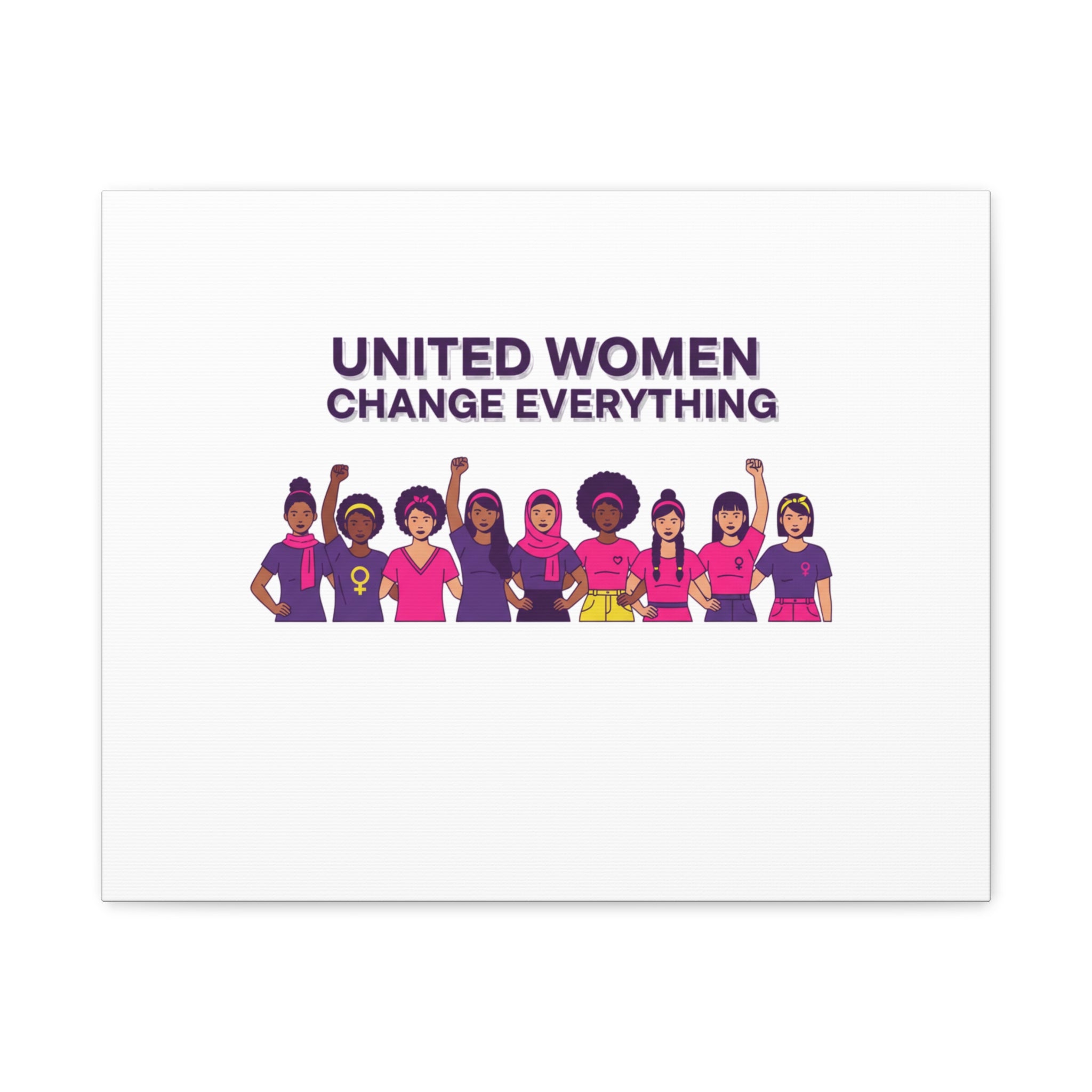 United Women Change Everything Canvas, IWD feminist slogan graphic | empowerment typography