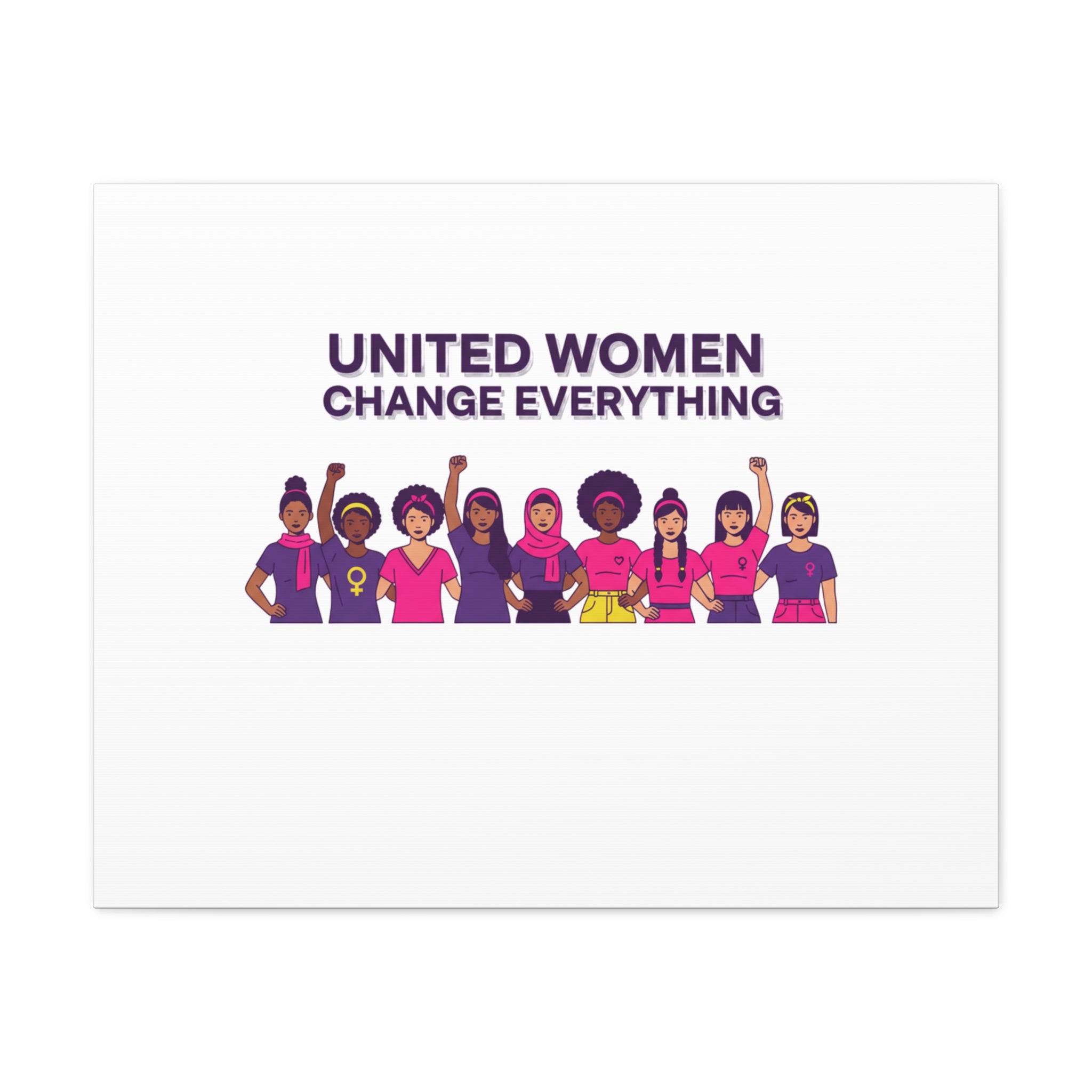 United Women Change Everything Canvas, IWD feminist slogan graphic | empowerment typography