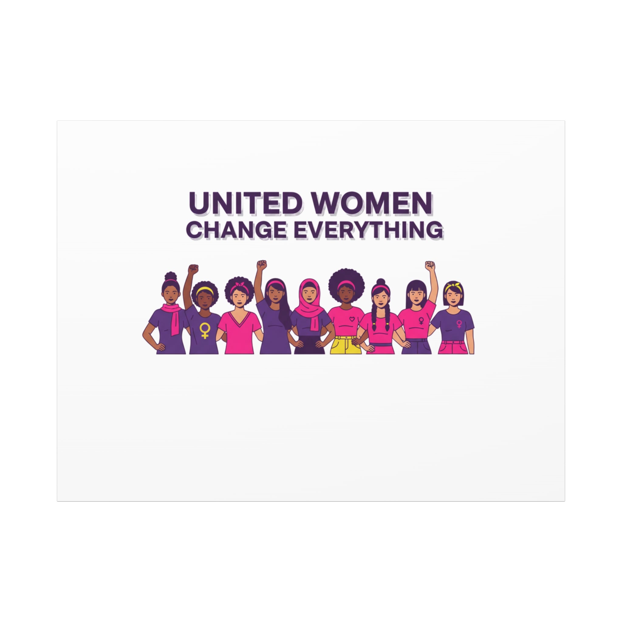 United Women Change Everything Canvas, IWD feminist slogan graphic | empowerment typography