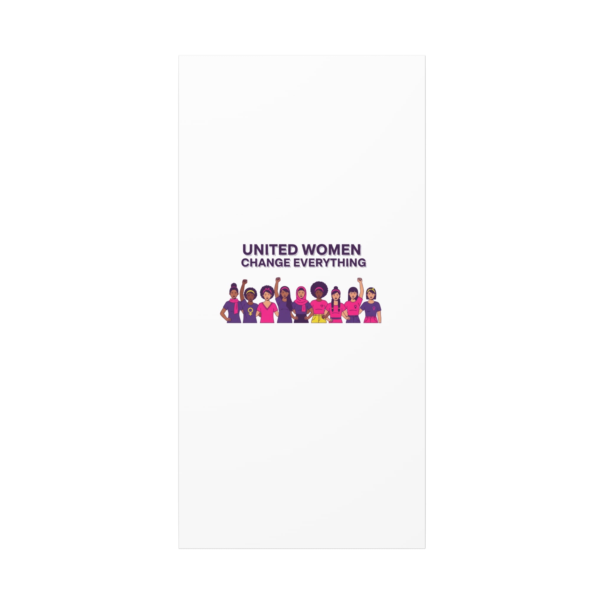 United Women Change Everything Canvas, IWD feminist slogan graphic | empowerment typography