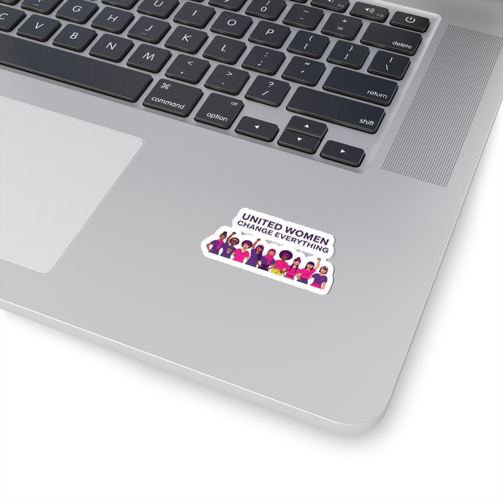 United Women Change Everything Kiss-Cut Stickers | IWD feminist slogan, empowerment design
