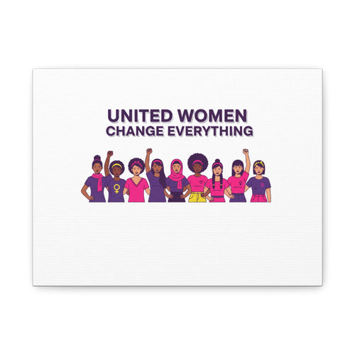 United Women Change Everything Canvas, IWD feminist slogan graphic | empowerment typography