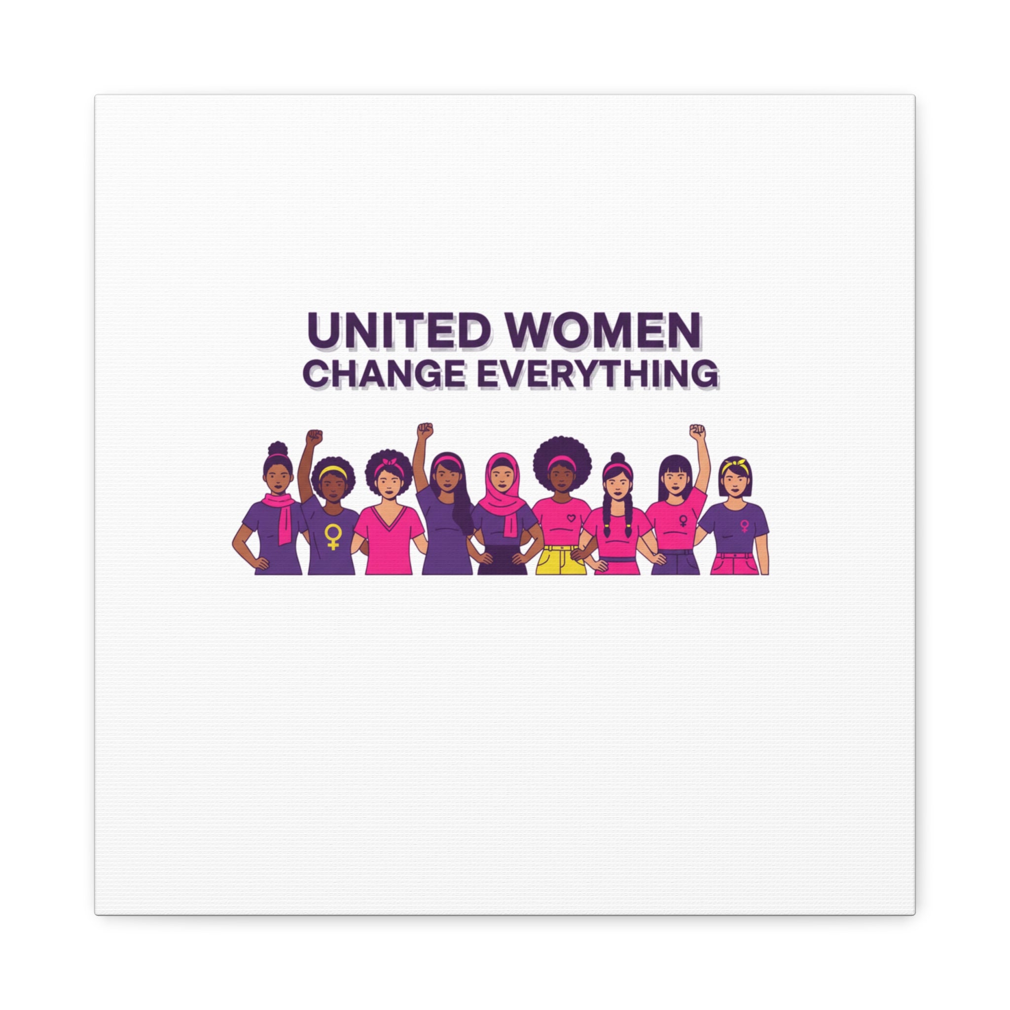 United Women Change Everything Canvas, IWD feminist slogan graphic | empowerment typography