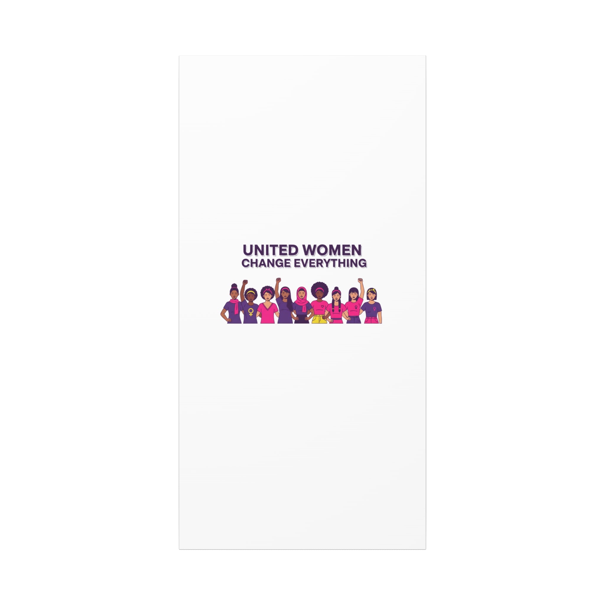 United Women Change Everything Canvas, IWD feminist slogan graphic | empowerment typography