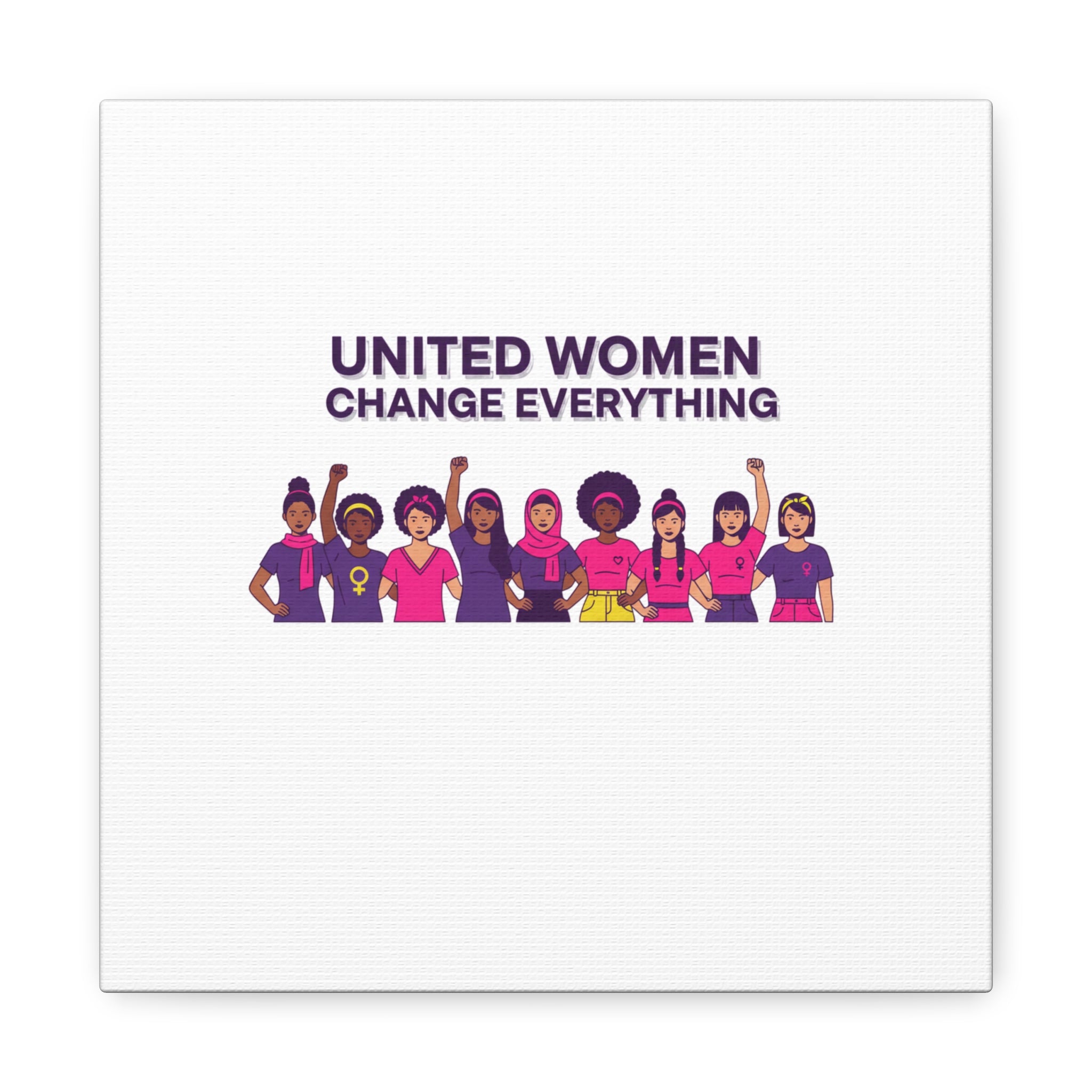 United Women Change Everything Canvas, IWD feminist slogan graphic | empowerment typography