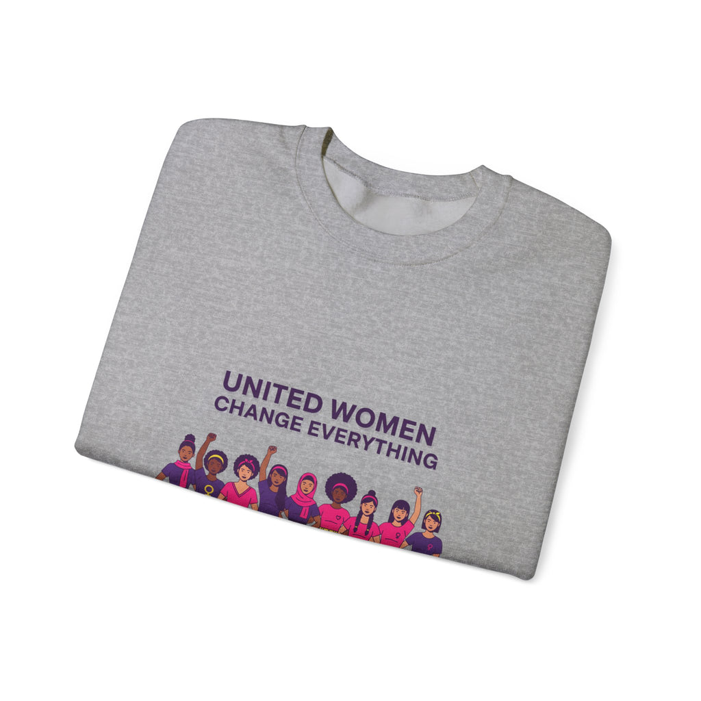 United Women Change Everything Sweatshirt | International Women's Day, feminist slogan graphic