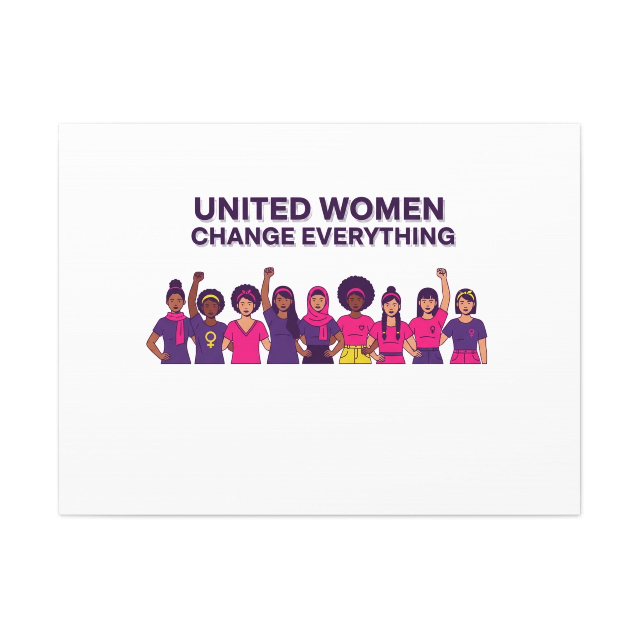 United Women Change Everything Canvas, IWD feminist slogan graphic | empowerment typography